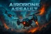 Airdrone Assault